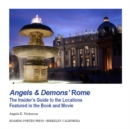 Image for Angels &amp; Demons&#39; Rome: The Insider&#39;s Guide to the Locations Featured in the Book and Movie