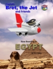 Image for Captain Bret, the Jet and Friends: Now Boarding to Egypt