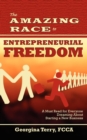 Image for The Amazing Race to Entrepreneurial Freedom