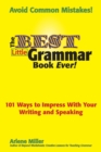 Image for The Best Little Grammar Book Ever! 101 Ways to Impress With Your Writing and Speaking