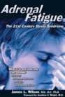Image for Adrenal Fatigue: The 21st Century Stress Syndrome