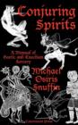 Image for Conjuring Spirits : A Manual of Goetic and Enochian Sorcery