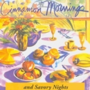 Image for Cinnamon Mornings and Savory Nights