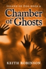 Image for Chamber of Ghosts (Island of Fog, Book 6)