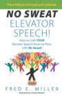 Image for NO SWEAT Elevator Speech! : How to Craft Your Elevator Speech Floor by Floor with No Sweat!