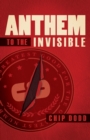 Image for Anthem to the Invisible