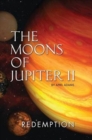 Image for The Moons of Jupiter II : Redemption