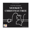 Image for Mookie&#39;s Christmas Tree : A Toy Box Adventure