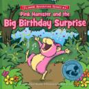 Image for Pink Hamster &amp; the Big Birthday Surprise
