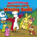 Image for Red Penguin &amp; the Missing Sushi