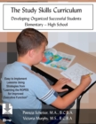 Image for The Study Skills Curriculum : Developing Organized Successful Students Elementary-High School