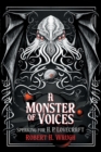 Image for A Monster of Voices : Speaking for H. P. Lovecraft