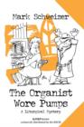 Image for The Organist Wore Pumps