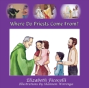 Image for Where Do Priests Come From?