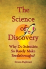 Image for The Science of Discovery (Why do scientists so rarely make breakthroughs)