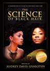 Image for The Science of Black Hair : A Comprehensive Guide to Textured Hair Care