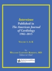 Image for Interviews Published in The American Journal of Cardiology 1982-2015 : Volume 1, A-K