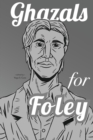 Image for Ghazals for Foley