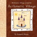 Image for Arithmetic Village Presents Arithmetic Village