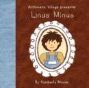 Image for Arithmetic Village Presents Linus Minus