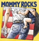 Image for Mommy Rocks