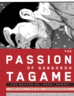 Image for The passion of Gengorah Tagame  : the master of bara manga