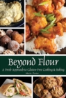 Image for Beyond Flour: A Fresh Approach to Gluten-Free  Cooking &amp; Baking