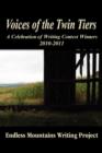 Image for Voices of the Twin Tiers; A Celebration of Writing Contest Winners 2010-2011