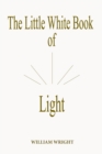 Image for The Little White Book of Light (Second Edition)