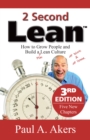 Image for 2 Second Lean - 3rd Edition: How to Grow People and Build a Fun Lean Culture