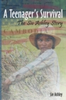 Image for A Teenager&#39;s Survival The Siv Ashley Story