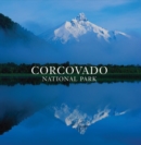 Image for Corcovado National Park: Chile&#39;s Wilderness Jewel