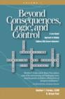 Image for Beyond Consequences, Logic, and Control: A Love Based Approach to Helping Children With Severe Behaviors