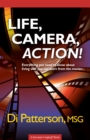 Image for Life, Camera, Action! Everything You Need to Know about Living Well You Can Learn from the Movies
