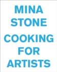Image for Mina Stone: Cooking for Artists