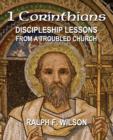 Image for 1 Corinthians : Discipleship Lessons from a Troubled Church