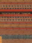 Image for Textiles of Timor, island in the woven sea