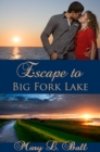 Image for Escape to Big Fork Lake