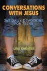 Image for Conversations with Jesus : 365 Daily Devotions for Teens