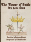 Image for The Flower of Battle : MS Latin 11269