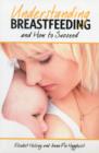 Image for Understanding Breastfeeding and How to Succeed