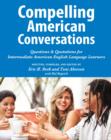 Image for Compelling American Conversations: Questions &amp; Quotations for Intermediate American English Language Learners