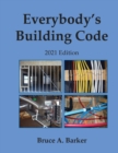 Image for Everybody&#39;s Building Code 2021 Edition