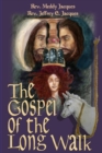 Image for The Gospel of the Long Walk
