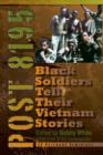 Image for Post 8195 : Black Vietnam Soldiers Tell Their Stories