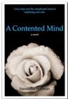 Image for Contented Mind: Love, Hope and the Complicated Mess of Redefining One&#39;s Life