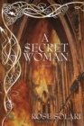 Image for A Secret Woman: A Novel