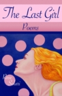 Image for The Last Girl : Poems