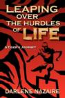 Image for Leaping Over the Hurdles of Life-A Tiger&#39;s Journey