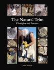 Image for The Natural Trim: Principles and Practice